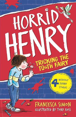 Horrid Henry 3: Tricking the Tooth Fairy (Paperback)