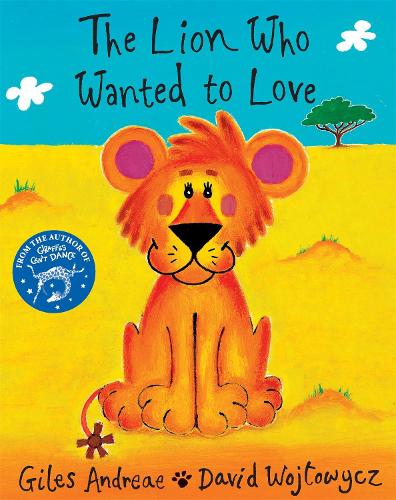 Lion Who Wanted To Love (Paperback)