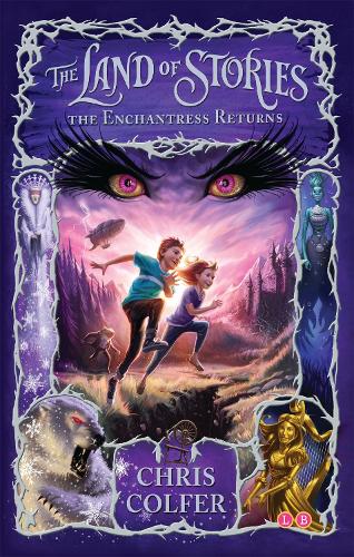 The Land of Stories 2: The Enchantress Returns (Paperback)