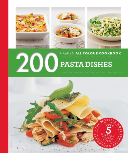 Hamlyn All Colour Cookery: 200 Pasta Dishes (Paperback)