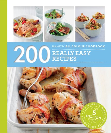 Hamlyn All Colour Cookery: 200 Really Easy Recipes (Paperback)