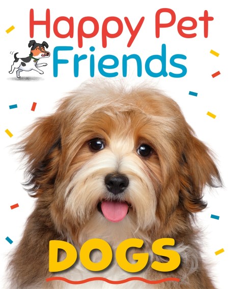 Happy Pet Friends: Dogs (Paperback)