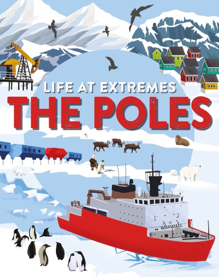 Life at Extremes: The Poles (Paperback)