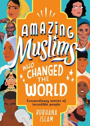 Amazing Muslims Who Changed the World (Paperback)