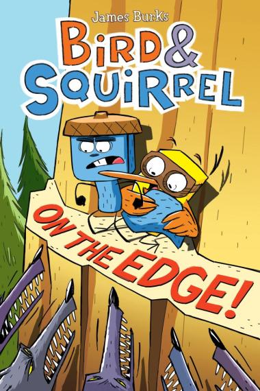 Bird & Squirrel 3: On The Edge! (Paperback)