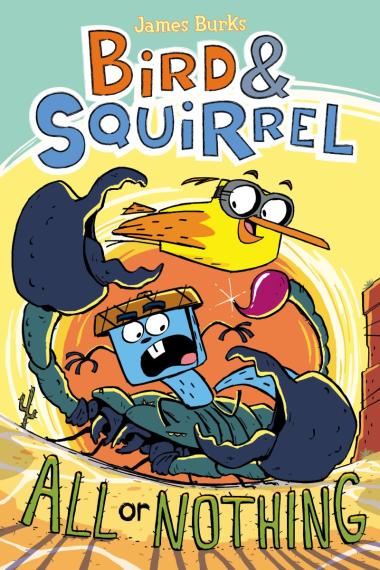 Bird & Squirrel 6: All Or Nothing (Paperback)